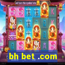 bh bet .com